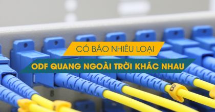 Các loại hộp phối quang ngoài trời chính hãng giá tốt